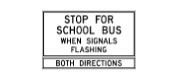 Stop For School Bus, Both Directions sign
